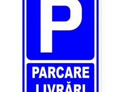 Semn pentru parcare livrari